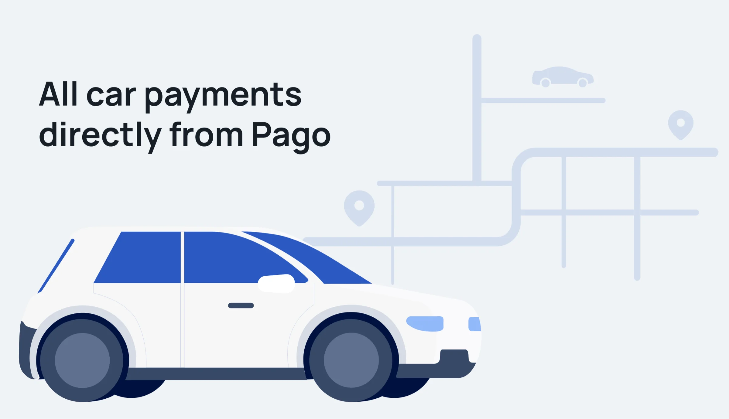 All your car payments directly from Pago
