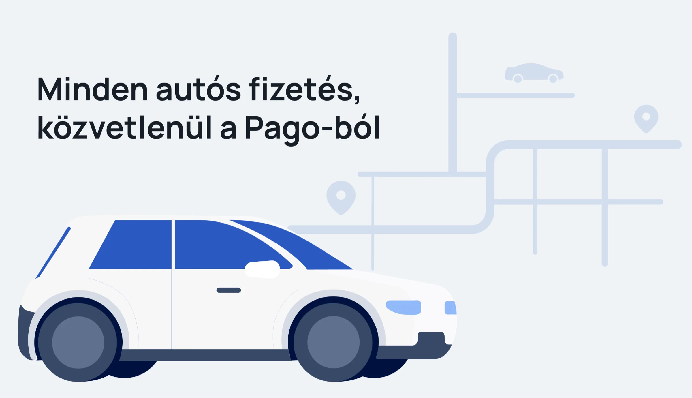 Minden autós fizetés közvetlenül a Pagóból